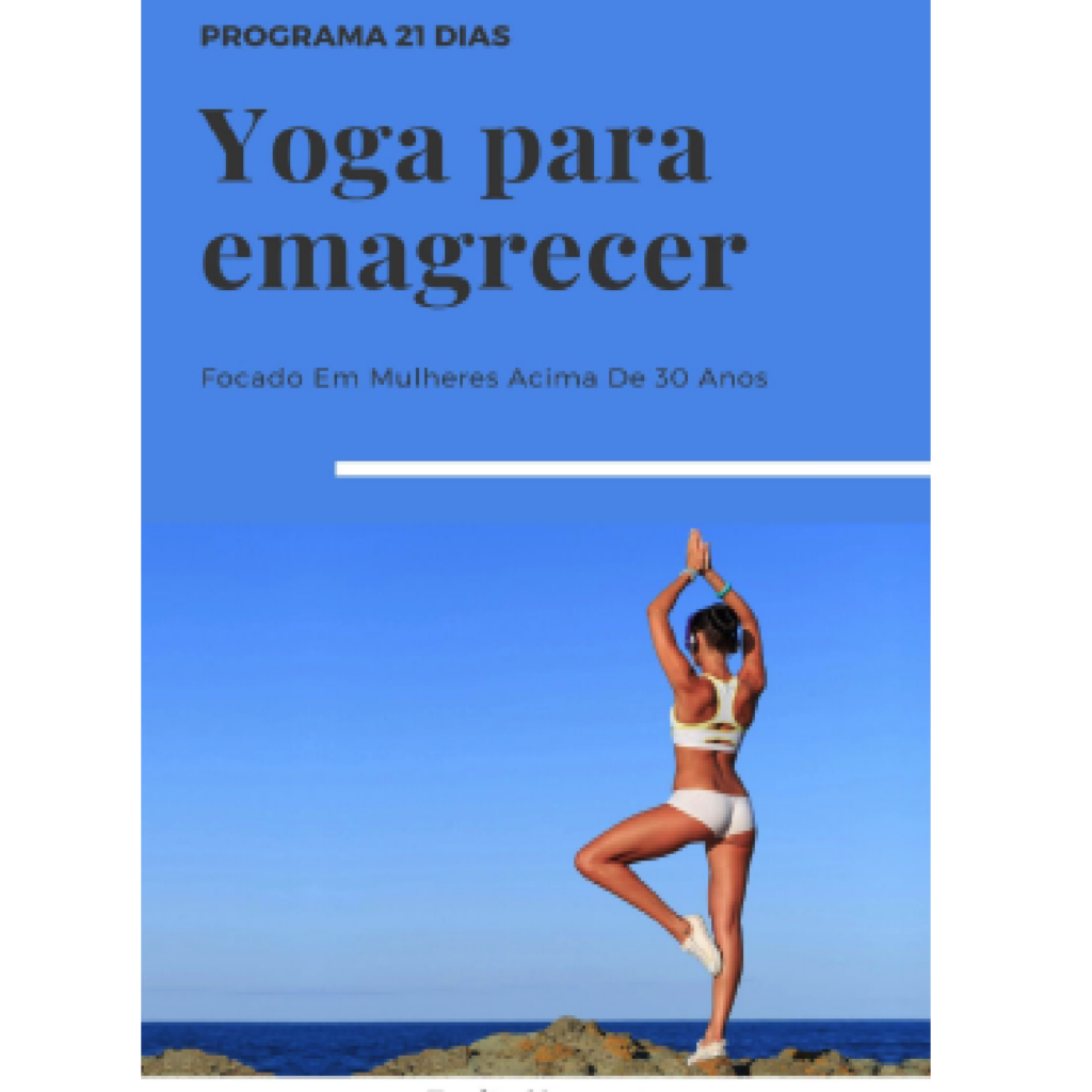 Programa Yoga 21 dias para Emagrecer Curso Completo Video Aulas 1 a 21